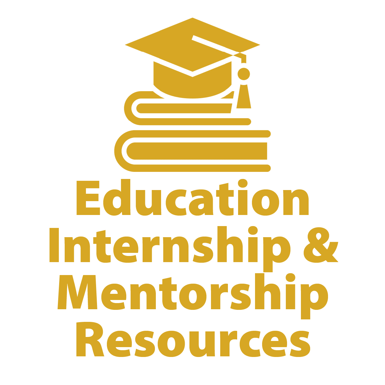 Education, Internship, & Mentorship Resources